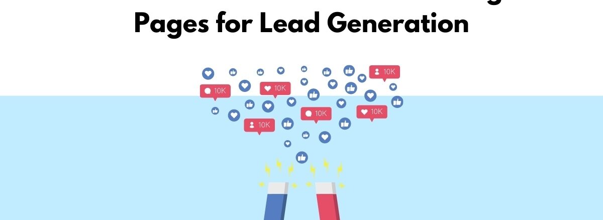 How-To-Create-Effective-Landing-Pages-For-Lead-Generation